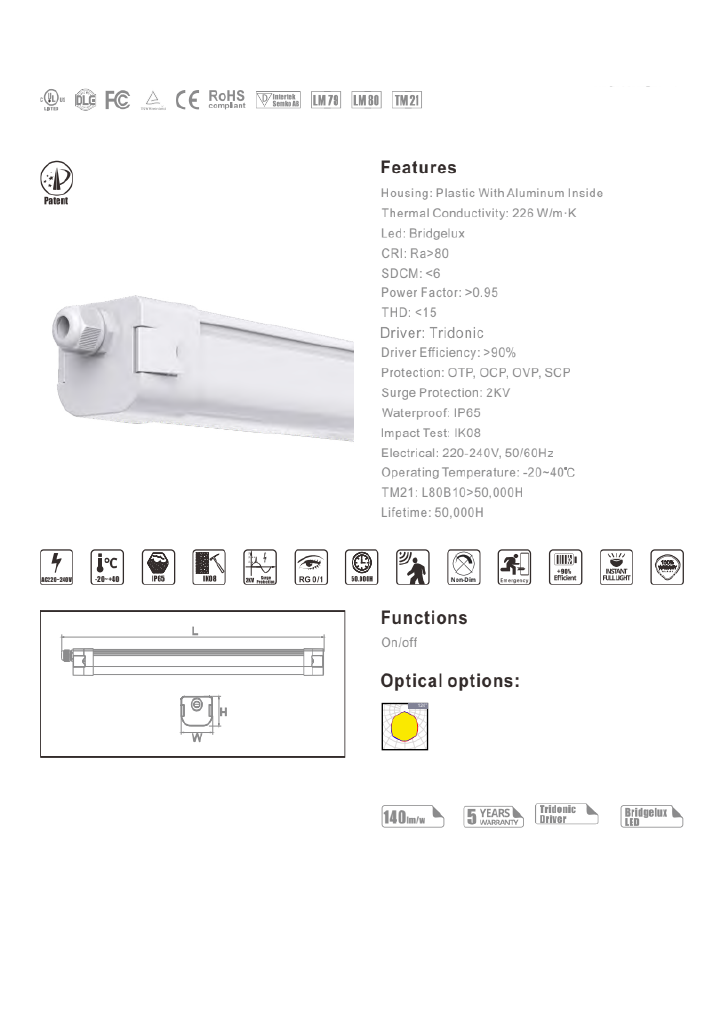 PNP Singel Watt LED-lysarmatur – spesifikasjoner: 140 lm/W, IP65, IK08, Bridgelux LED, Tridonic-driver, PF >0,95, 2 kV overspenningsvern, L80B10 50 000 t